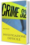 Investigazione Difficile