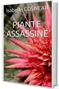 PIANTE ASSASSINE