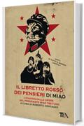 Il libretto rosso dei pensieri di Miao: Citazioni dalle opere del presidente Miao Tse-Tung