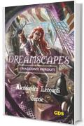 Cupole - Dreamscapes- I racconti peduti - Volume 14