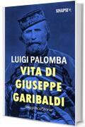 Vita di Giuseppe Garibaldi