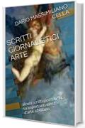 SCRITTI GIORNALISTICI ARTE : alcuni scritti giornalistici su importanti mostre d'arte a Milano