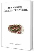 Il sangue dell'imperatore