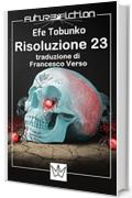 Risoluzione 23 (Future Fiction Vol. 14)