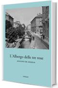 L’Albergo delle tre rose