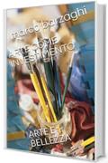 ARTE COME INVESTIMENTO: ARTE E BELLEZZA (ARTE BARZAGHI Vol. 1)