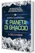 Il pianeta di ghiaccio (Rizor 4 #1) (Fanucci Editore)