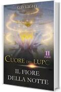 Il cuore del lupo - parte 2: Il fiore della notte