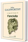 Fanciulla: La saga dei Forsyte VII (Aurora Vol. 40)