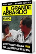 Il grande abbaglio: Controinchiesta sulla strage di Erba