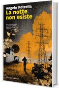 La notte non esiste (Le indagini di Denis Carbone Vol. 2)