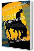 Casi di coscienza: Sesto Episodio (Il commissario Olivieri Vol. 6)