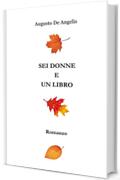 Sei donne e un libro