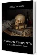 Capitan Tempesta. Romanzo d'avventure