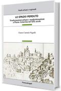 Lo spazio perduto: Trasformazioni urbane e modernizzazione a Piazza Armerina nel XIX secolo