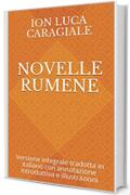 Novelle rumene: Versione integrale tradotta in italiano con annotazione introduttiva e illustrazioni