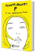 P. La mia adolescenza trans