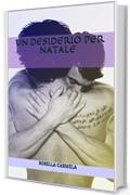 Un desiderio per Natale (Angeli contro demoni Vol. 0)