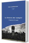 La Dimora dei Vampiri: Wolfmoon Highlander Keilani Shelby Valery Carson