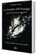 La Vertigine dell'Assurdo: Vicende impossibili sul baratro del Probabile