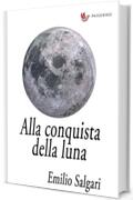 Alla conquista della Luna