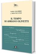 Il tempo di Adriano Olivetti