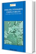 Storia dell'integrazione europea in 2500 anni: Le antiche origini si rinnovano nelle attuali aeternitas
