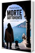 Morte sottovento (Amanda Garrone indaga Vol. 2)