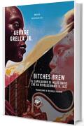 Bitches Brew: Il capolavoro di Miles Davis che ha rivoluzionato il jazz