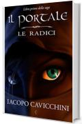 Il Portale: Le Radici