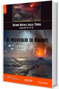 Il risveglio di Harry - L'ultimo Natale sulla Terra ep. #1 di 10