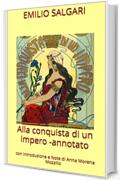 Alla conquista di un impero -annotato: con Introduzione e Note di Anna Morena Mozzillo