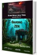 Giardino Zen - L'ultimo Natale sulla Terra ep. #6 di 10