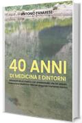 40 anni di Medicina e Dintorni