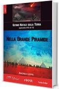 Nella Grande Piramide - L'ultimo Natale sulla Terra ep. #10 di 10