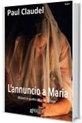 L'annuncio a Maria (Teatro)