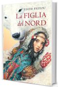 La figlia del Nord (Rizzoli narrativa)