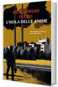 L'isola delle anime (Nero Rizzoli) (Le indagini di Mara Rais ed Eva Croce Vol. 1)