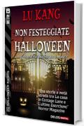 Non festeggiate Halloween (Halloween Nights)