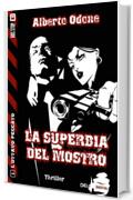 La superbia del mostro