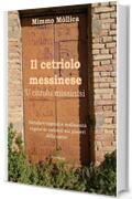 IL CETRIOLO MESSINESE: ‘U citrolu missinisi (Metafore vegetali e maliziosità vegane in canzoni  sui piaceri della carne)