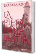 LA PIETA' DELLA BESTIA (I racconti freccia Vol. 2)