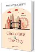 Chocolate & The City