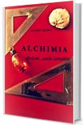 ALCHIMIA: AFORISMI...ANCHE ISTRUTTIVI