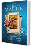 Wild cards 9. Il Castello di Cristallo: Le tentazioni di Hieronymus Bloat