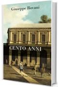 Cento anni: Integrale