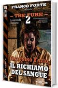 Il richiamo del sangue (The Tube 2)