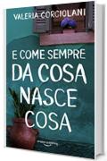 E come sempre da cosa nasce cosa (La colf e l'ispettore Vol. 4)