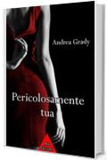 Pericolosamente tua (Suspense Love)