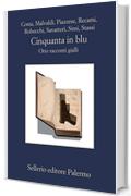 Cinquanta in blu: Otto racconti gialli